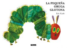 la pequeña oruga glotona (colección eric carle)-eric carle-9788448871512