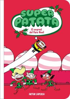 superpatata 11 - el segrest del pare noel (nova edició)-artur laperla-9788448876012