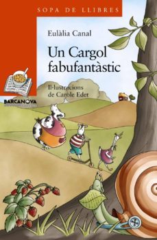 un cargol fabufantastic-eulalia canal-9788448924812
