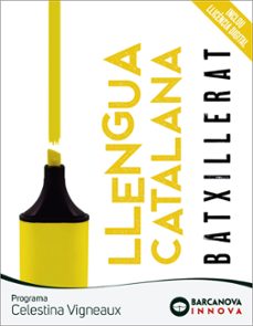 llengua catalana 1º batxillerart celestina vigneaux batxillerat cataluña / islas balears-9788448957612