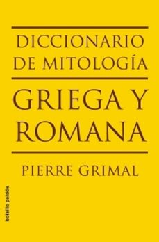 diccionario de mitologia griega y romana-pierre grimal-9788449322112