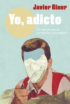 yo, adicto (ebook)-javier giner-9788449338212