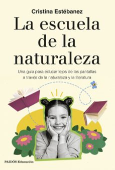 la escuela de la naturaleza-cristina estebanez-9788449344312