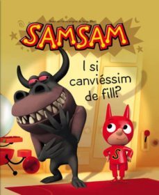 samsam: i si canviessim de fill?-serge bloch-9788466123112