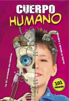 cuerpo humano: descubre y aprende su interior. las 101 curiosidad es mas llamativas-monica sanchez perez-9788466222112