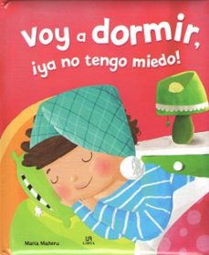 voy a dormir, ya no tengo miedo! - ya soy mayor-9788466232012