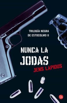 nunca la jodas (trilogia negra de estocolmo ii)-9788466311212