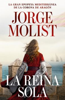 la reina sola-jorge molist-9788466381512