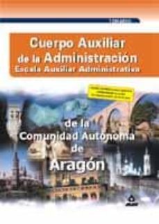 cuerpo auxuliar de la administracion de la comunidad autonoma de aragon: temario-9788466504812