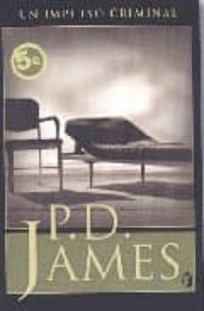 un impulso criminal (serie adam dalgliesh 2)-p.d. james-9788466627412