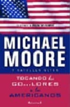 tocando los co lores a los americanos-michael moore-9788466628112