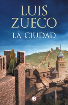 la ciudad (trilogia medieval 2)-luis zueco-9788466660112
