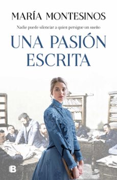 una pasión escrita-maria montesinos-9788466668712