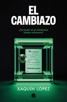 el cambiazo (ebook)-xaquin lopez garcia-9788466677912