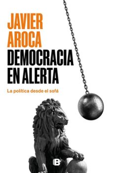 democracia en alerta-javier aroca-9788466681612