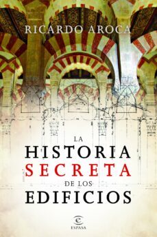 la historia secreta de los edificios-9788467035612
