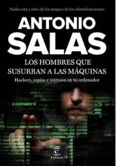 los hombres que susurran a las maquinas-antonio salas-9788467046212