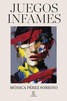 juegos infames (ebook)-mónica pérez sobrino-9788467081312