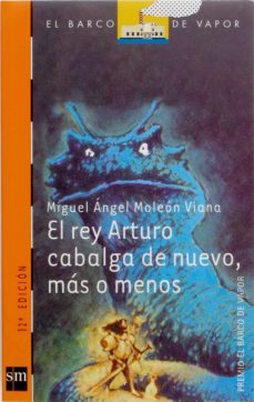 el rey arturo cabalga de nuevo, mas o menos (ebook)-miguel angel moleon viana-9788467544312