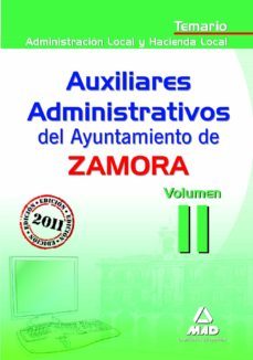 auxiliares administrativos del ayuntamiento de zamora: temario (v ol. ii: administracion local y hacienda local)-9788467656312