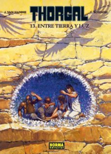 thorgal 13: entre tierra y luz-grzegorz rosinski-grzegorz rosinski-9788467917512