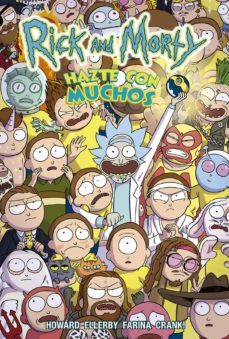 rick y morti: hazte con muchos-tini howard-marc ellerby-katy farina-9788467941012