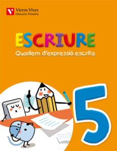 escriure. quadern d expressio escrita 5. illes balears  3º primaria-9788468219912