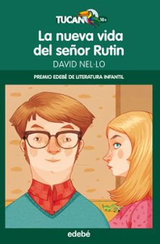 la nueva vida del señor rutin (premio edebé infantil 2014)-david nel lo-9788468319612