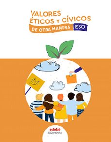 valores civicos y eticos eso de otra manera-9788468357812