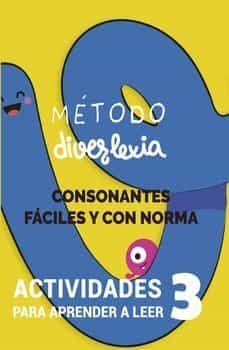 aprender a leer con el metodo diverlexia. nivel 3: consonantes faciles y con norma-9788468566412