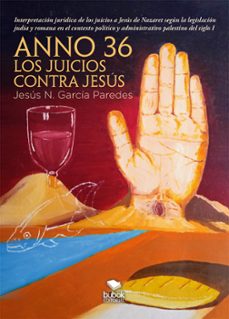 anno 36: los juicios contra jesus (ebook)-jesús garcía paredes-9788468579412