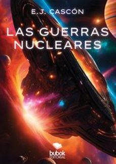 las guerras nucleares (ebook)-e. j. cascón-9788468587912