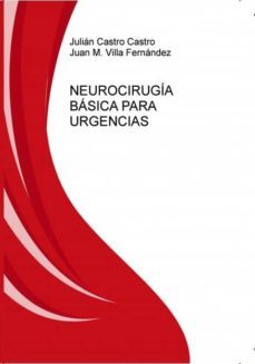 neurocirugia basica para urgencias (ebook)-julian castro castro-juan m. villa fernandez-9788468603612