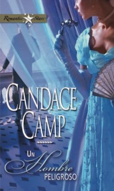 un hombre peligroso (ebook)-candace camp-9788468722412