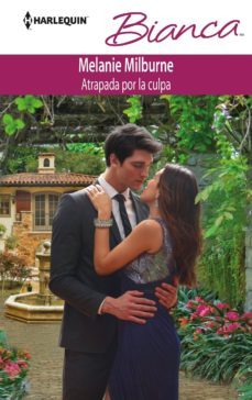 atrapada por la culpa-melanie milburne-9788468731612