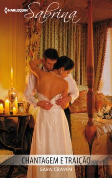 chantagem e traiço (ebook)-sara craven-9788468783512
