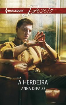 a herdeira (ebook)-anna depalo-9788468785912