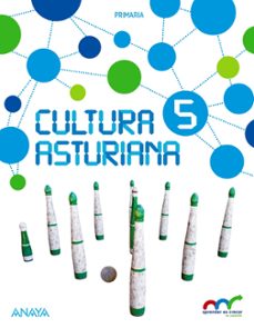 cultura asturiana 5º educacion primaria aprender es crecer en conexión asturias ed 2017-9788469831212