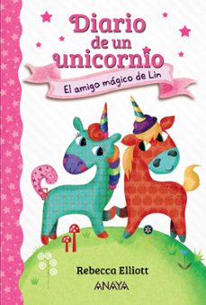 diario de un unicornio 1: el amigo magico de lin-rebecca elliot-9788469875612