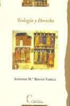 teologia y derecho: escritos sobre aspectos fundamentales de dere cho canonico y de las relaciones iglesia-estado-9788470574412