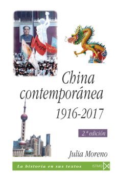 china contemporanea 1916-2017 (2ª ed.)-julia moreno-9788470904912