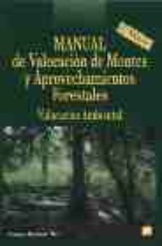 manual de valoracion de montes y aprovechamientos forestales (inc luye diskette)-9788471148612
