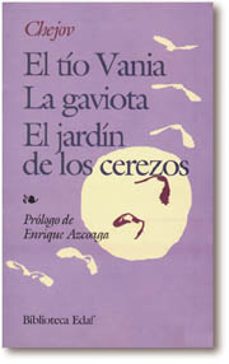tio vania; el jardin de los cerezos; la gaviota (4ª ed.)-9788471662712