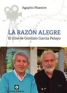 la razon alegre.-agapito maestre-9788472098312