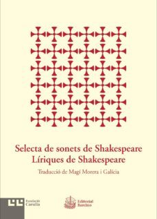 selecta de sonets de shakespeare. liriques de shakespeare-william shakespeare-9788472268012