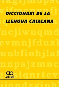 diccionari de la llengua catalana (33ª ed)-santiago alberti i gubern-9788472460812