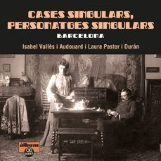 cases singulars, personatges singulars-isabel valles audouard-laura pastor-9788472461512