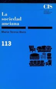 la sociedad anciana-maria teresa bazo royo-9788474761412