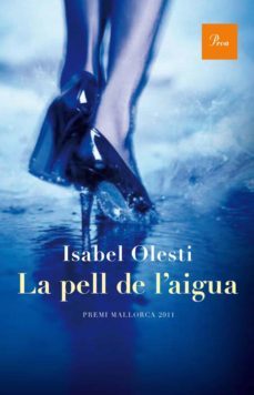 la pell de l'aigua-isabel olesti-9788475883212