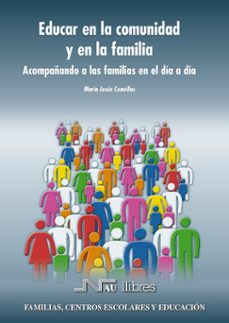 educar en la comunidad y en la familia: acompañando a las familia s en el dia a dia-9788476427712